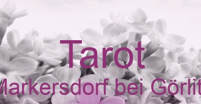 Tarot Markersdorf bei Görlitz | Top-Experten für Kartenlegen, Wahrsagen, Hellsehen, Zukunftsdeutung.